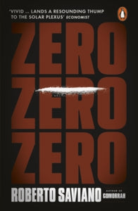 Zero Zero Zero - Roberto Saviano (Paperback) 25-08-2016 