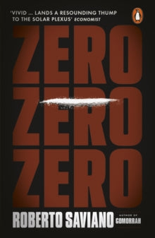 Zero Zero Zero - Roberto Saviano (Paperback) 25-08-2016 