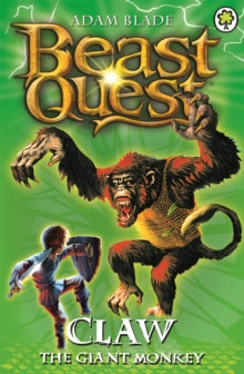 Beast Quest  Beast Quest: Claw the Giant Monkey: Series 2 Book 2 - Adam Blade (Paperback) 04-06-2015 