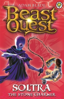 Beast Quest  Beast Quest: Soltra the Stone Charmer: Series 2 Book 3 - Adam Blade (Paperback) 04-06-2015 