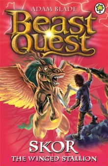 Beast Quest  Beast Quest: Skor the Winged Stallion: Series 3 Book 2 - Adam Blade (Paperback) 04-06-2015 