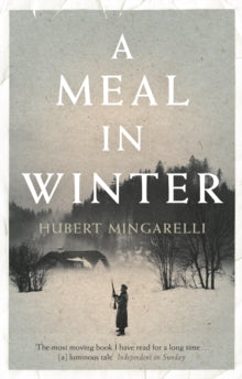 A Meal in Winter - Hubert Mingarelli (Paperback) 04-09-2014 