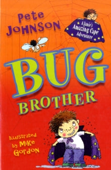 Bug Brother - Pete Johnson; Mike Gordon (Paperback) 24-04-2009 