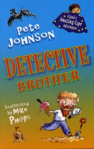 Jamie's Amazing Cape Adventure  Detective Brother - Pete Johnson; Mike Philips (Paperback) 01-04-2011 