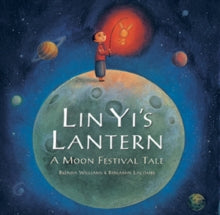 Lin Yi's Lantern - Brenda Williams; Benjamin Lacombe (Paperback) 01-09-2012 