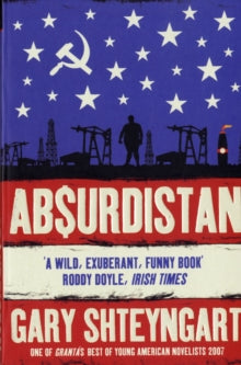 Absurdistan - Gary Shteyngart (Paperback) 04-02-2008 
