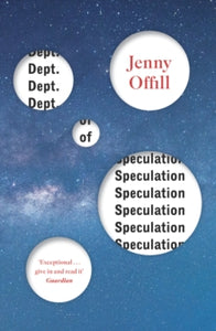 Dept. of Speculation - Jenny Offill (Y) (Paperback) 05-03-2015 Short-listed for Folio Prize 2015 (UK) and International IMPAC Dublin Literary Award 2016 (UK).