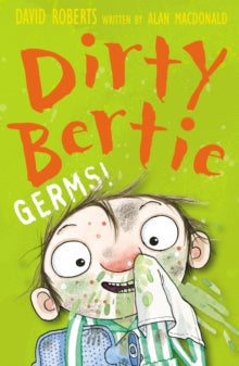 Dirty Bertie 9 Germs! - David Roberts; Alan MacDonald (Paperback) 07-09-2009 
