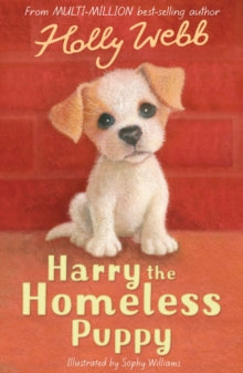 Holly Webb Animal Stories 9 Harry the Homeless Puppy - Holly Webb; Sophy Williams (Paperback) 02-03-2009 