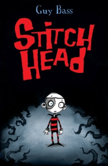 Stitch Head 1 Stitch Head - Guy Bass; Pete Williamson (Paperback) 01-08-2011 