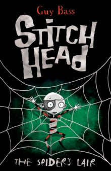 Stitch Head 4 The Spider's Lair - Guy Bass; Pete Williamson (Paperback) 03-06-2013 