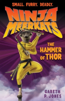 Ninja Meerkats 10 The Hammer of Thor - Gareth P. Jones (Paperback) 06-01-2014 