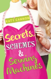 Love, Lies and Lemon Pies 2 Secrets, Schemes and Sewing Machines - Katy Cannon (Paperback) 02-02-2015 
