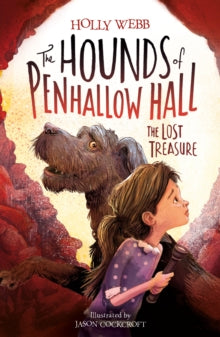 The Hounds of Penhallow Hall 2 The Lost Treasure - Holly Webb; Jason Cockcroft (Paperback) 13-07-2017 