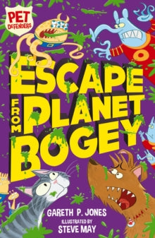 Pet Defenders 3 Escape from Planet Bogey - Gareth P. Jones; Steve May (Paperback) 10-08-2017 