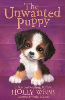 Holly Webb Animal Stories 38 The Unwanted Puppy - Holly Webb; Sophy Williams (Paperback) 11-01-2018 