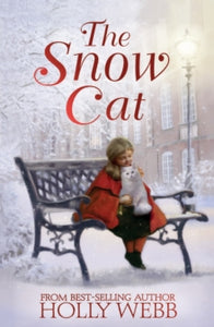 Winter Animal Stories  The Snow Cat - Holly Webb (Paperback) 04-10-2018 