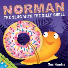 Norman the Slug with a Silly Shell - Sue Hendra; Paul Linnet (Paperback) 06-01-2011 