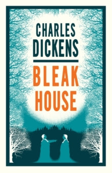 Alma Classics Evergreens  Bleak House - Charles Dickens (Paperback) 21-04-2021 
