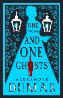 The Thousand and One Ghosts - Alexandre Dumas; Andrew Brown (Paperback) 25-10-2018 