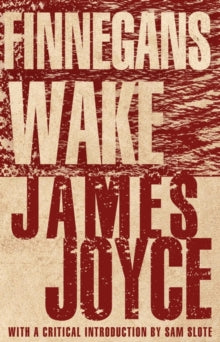 Finnegans Wake - James Joyce; Sam Slote (Paperback) 23-04-2020 