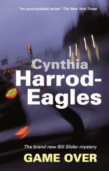 A Bill Slider Mystery  Game Over - Cynthia Harrod-Eagles (Paperback) 30-09-2008 