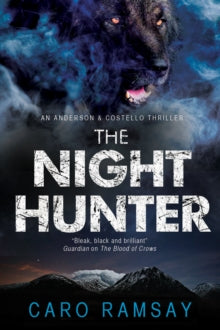 An Anderson & Costello Mystery  The Night Hunter - Caro Ramsay (Paperback) 27-02-2015 