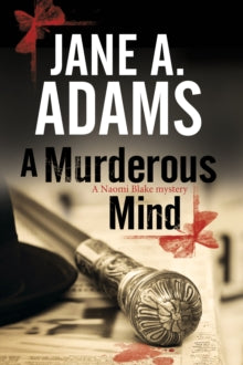 A Naomi Blake Mystery  A Murderous Mind - Jane A. Adams (Paperback) 28-10-2016 