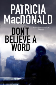 Don't Believe a Word - Patricia MacDonald (Paperback) 31-10-2016 