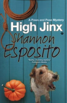 A Paws and Pose Mystery  High Jinx - Shannon Esposito (Paperback) 31-03-2017 