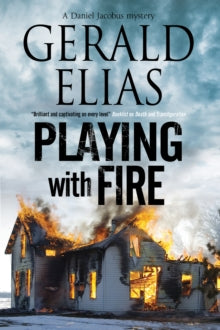 A Daniel Jacobus Mystery  Playing with Fire - Gerald Elias (Paperback) 31-05-2017 
