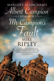 An Albert Campion Mystery  Mr Campion's Fault - Mike Ripley (Paperback) 31-01-2017 