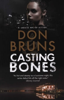 A Quentin Archer Mystery  Casting Bones - Don Bruns (Paperback) 28-04-2017 