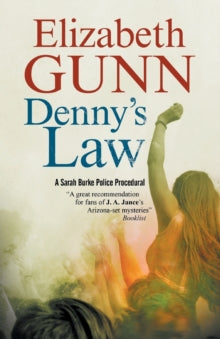 A Sarah Burke mystery  Denny's Law - Elizabeth Gunn (Paperback) 30-06-2017 