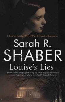 A Louise Pearlie Mystery  Louise's Lies - Sarah R. Shaber (Paperback) 31-10-2017 