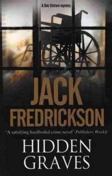 A Dek Elstrom Mystery  Hidden Graves - Jack Fredrickson (Paperback) 31-10-2017 