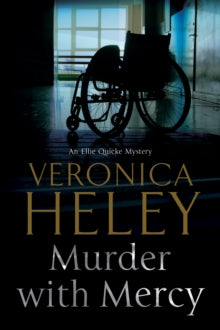 An Ellie Quicke Mystery  Murder with Mercy - Veronica Heley (Paperback) 31-05-2017 