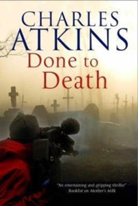 A Lillian and Ada Mystery  Done to Death - Charles Atkins (Paperback) 31-10-2017 