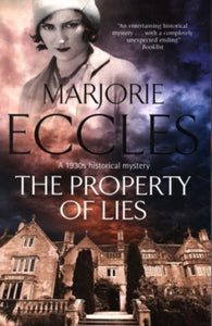 A Herbert Reardon Mystery  The Property of Lies - Marjorie Eccles (Paperback) 28-12-2018 