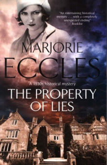 A Herbert Reardon Mystery  The Property of Lies - Marjorie Eccles (Paperback) 28-12-2018 