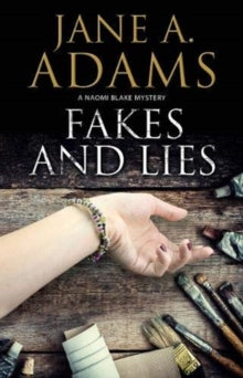 A Naomi Blake Mystery  Fakes and Lies - Jane A. Adams (Paperback) 29-03-2019 