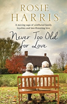 Never Too Old for Love - Rosie Harris (Paperback) 31-05-2019 