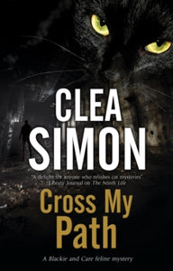 A Blackie & Care Mystery  Cross My Path - Clea Simon, Simon (Paperback) 31-08-2020 