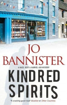 A Hazel Best & Gabriel Ash Mystery  Kindred Spirits - Jo Bannister (Paperback) 29-03-2019 