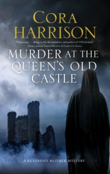 A Reverend Mother Mystery  Murder At The Queen's Old Castle - Cora Harrison (Paperback) 30-09-2020 