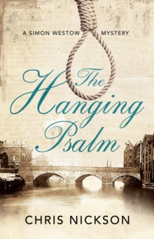 A Simon Westow mystery  The Hanging Psalm - Chris Nickson (Paperback) 30-09-2020 