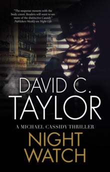 A Michael Cassidy Thriller  Night Watch - David C. Taylor (Paperback) 30-08-2019 