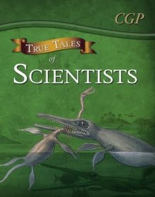 True Tales of Scientists - Reading Book: Alhazen, Anning, Darwin & Curie - CGP Books; CGP Books (Paperback) 03-11-2014 