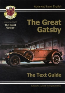 A-level English Text Guide - The Great Gatsby - CGP Books; CGP Books (Paperback) 01-09-2011 