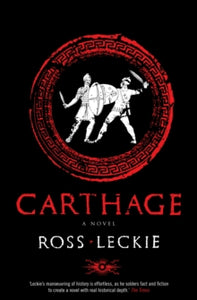 Carthage Trilogy  Carthage - Ross Leckie (Paperback) 05-03-2009 